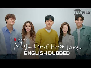 My First First Love (Englih Dubbed) | season 1 &2 | Starfilx | 1 photo 2021 11 16 11 33 16