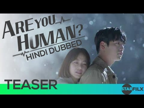 Are You Human Too? (Hindi Dubbed) | Starfilx | Episode 1 (short clip) added 1 photo 2021 11 16 10 50 00