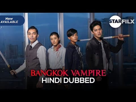 BANGKOK VAMPIRE in hindi dubbed | Starfilx 1 photo 2021 11 16 10 41 15