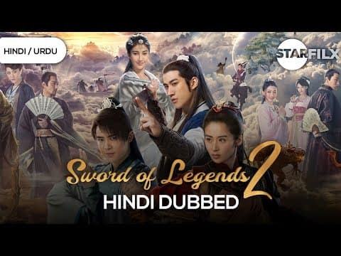 Sword of Legends 2 in hindi dubbed | Starfilx | complete 1 photo 2021 11 16 10 23 05