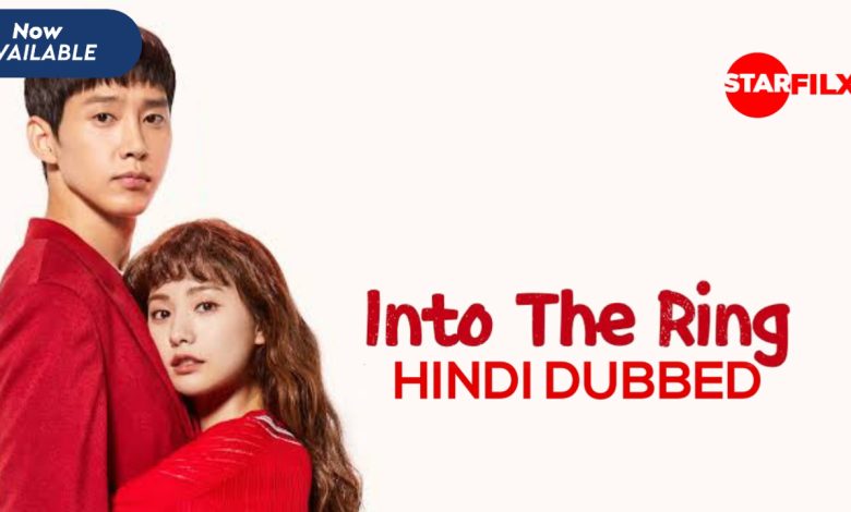 Into The Ring (Hindi Dubbed) | complete | Starfilx 1 1636467279386674 0