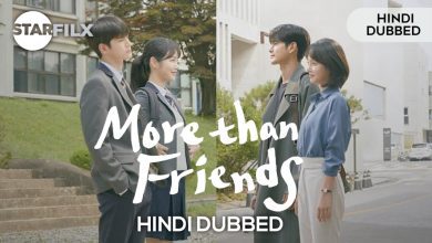 More Than Friends (HINDI DUBBED) | complete | starfilx