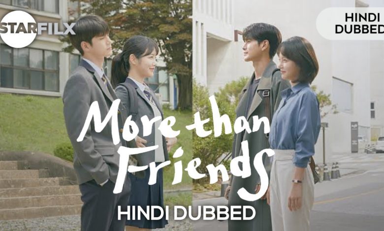More Than Friends (HINDI DUBBED) | complete | starfilx 1 More Than Friends (HINDI DUBBED) | complete | starfilx