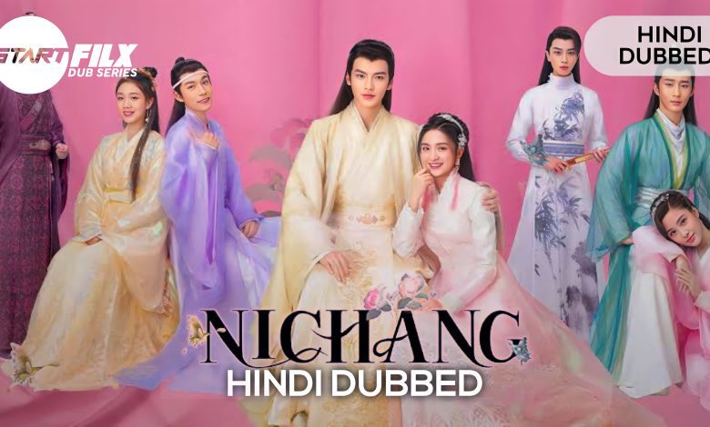 Ni Chang (HINDI DUBBED) | (COMPLETE) | Starfilx | 1 1665592607228