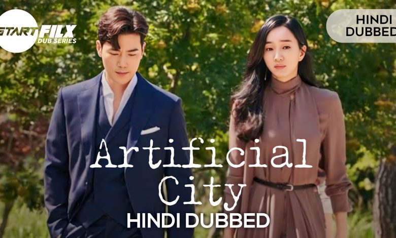 Artificial City (Hindi Dubbed) | STARFILX | COMPLETE 1 1668851850739