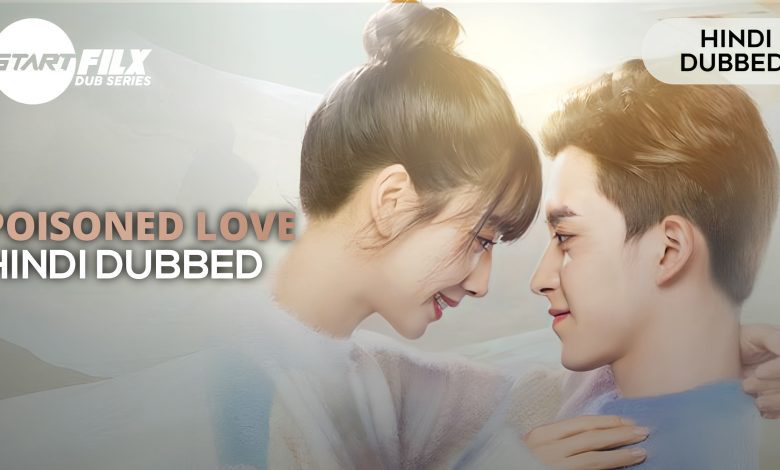 Poisoned Love (HINDI DUBBED) | complete | starfilx | 1 1673617550277