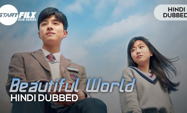 Beautiful World (hindi dubbed) | Starfilx | Complete | 1 20230103 214837