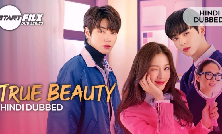 True Beauty HINDI DUBBED STARFILX complete