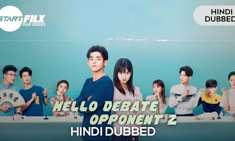 Hello Debate Opponent 2 (HINDI DUBEED) | STARFILX | complete | 1 1681902074610