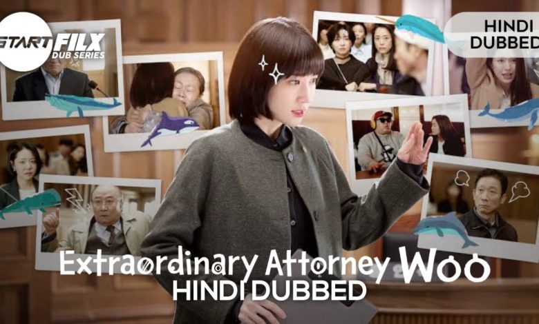 Extraordinary Attorney Woo (HINDI DUBBED) | complete | starfilx 1 20221017 230648