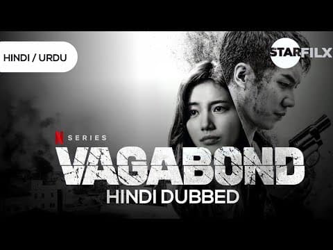 Vagabond in Hindi Dubbed | COMPLETE | starfilx | unofficial 1 photo 2021 11 16 11 49 55