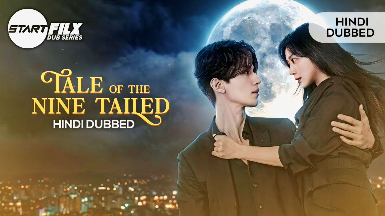 Tale of the Nine Tailed (HINDI DUBBED) | STARFILX | complete 2 Tale of the Nine Tailed (HINDI DUBBED) | STARFILX | complete