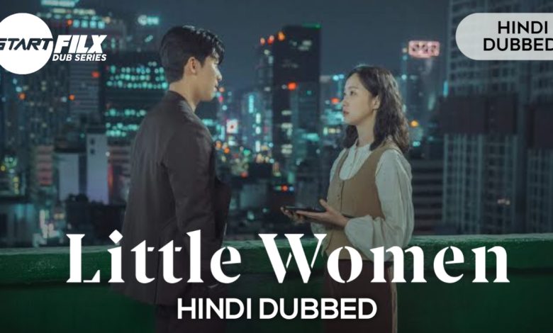 Little Women (HINDI DUBBED) | STARFILX | complete 1 20221123 141217