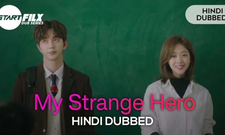 My Strange Hero (Hindi Dubbed) | starfilx | complete 1 My Strange Hero
