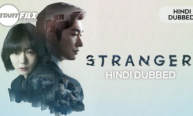 Stranger (HINDI DUBBED) | starfilx | complete 1 20231222 212645
