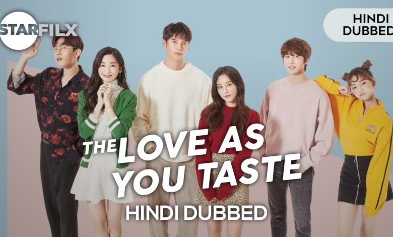Love As You Taste (HINDI DUBBED) | STARFILX | COMPLETE 1 Love As You Taste starfilx