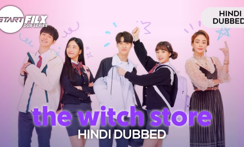 The Witch Store (HINDI DUBBED) | STARFILX | complete 1 The Witch Store