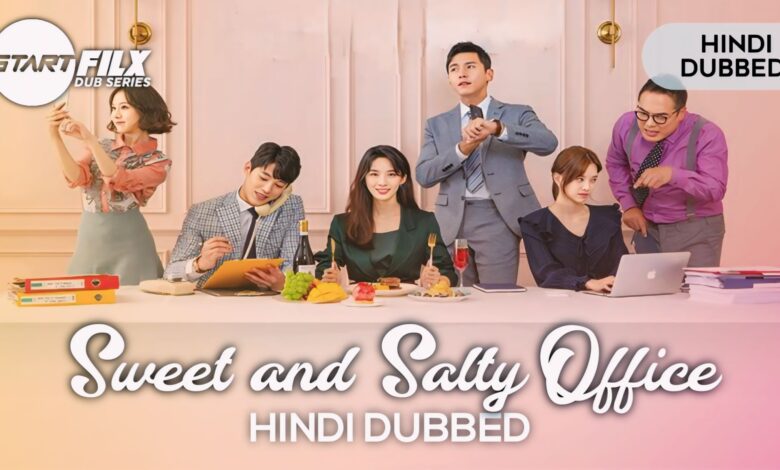 Sweet and Salty Office (HINDI DUBBED) | STARFILX | complete 1 Sweet and Salty Office
