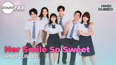 Her Smile So Sweet (HINDI DUBBED) | STARFILX |