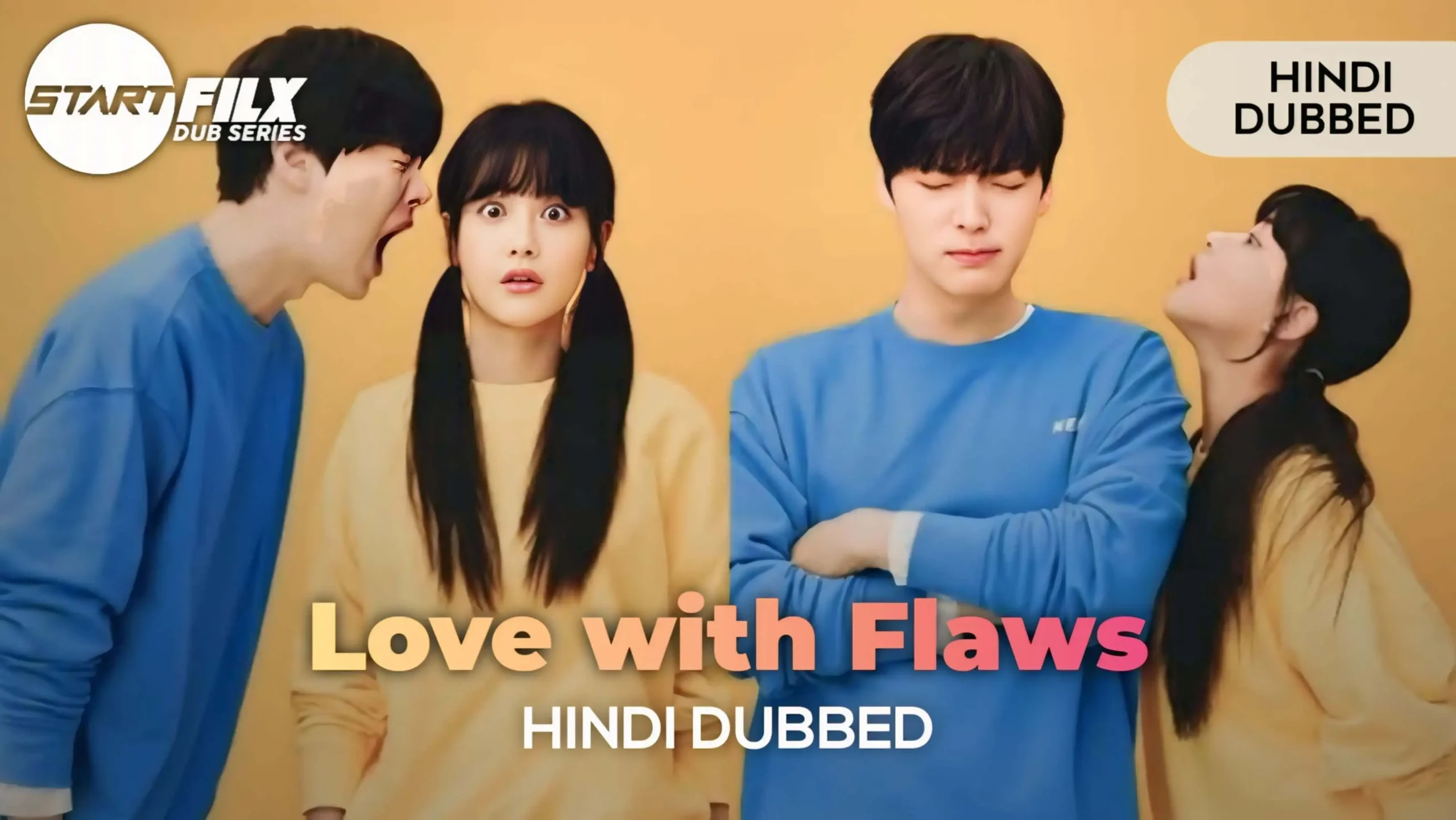 Love with Flaws (HINDI DUBBED) | STARFILX | Complete