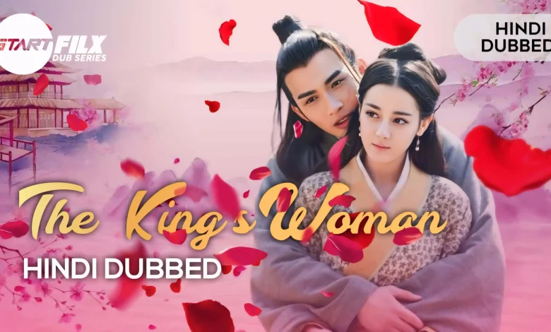 The King's Woman (HINDI DUBBED) | STARFILX | complete 1 1733580225586 1