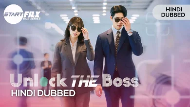 Unlock the Boss (HINDI DUBBED) | STARFILX | complete