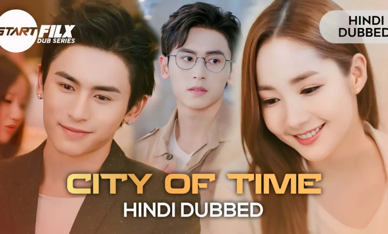 City of Time (HINDI DUBBED) | STARFILX | Compete 1 Castle in the Time