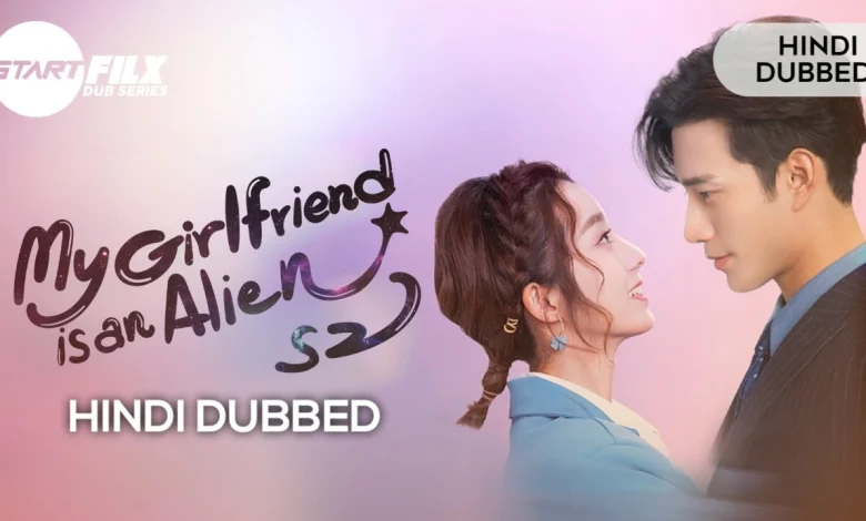 (season 2) My Girlfriend is an Alien | (HINDI DUBBED) | STARFILX | complete 1 My Girlfriend is an Alien s2