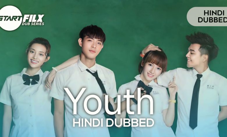 Youth (HINDI DUBBED) | STARFILX | complete 1 Youth (HINDI DUBBED) | STARFILX | complete