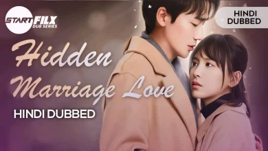 Hidden Marriage Love (HINDI DUBBED) | STARFILX | complete