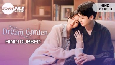 Dream Garden (HINDI DUBBED) | STARFILX |