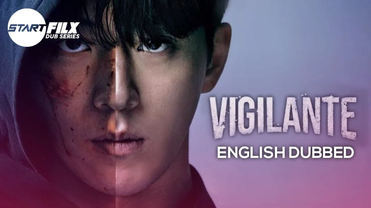 Vigilante (English Dubbed) | STARFILX | complete