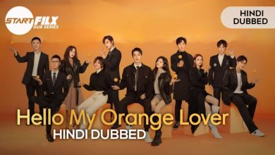 Hello My Orange Lover (HINDI DUBBED) | STARFILX | complete