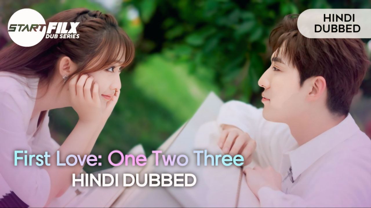 First Love: One Two Three (HINDI DUBBED) | STARFILX | Compete