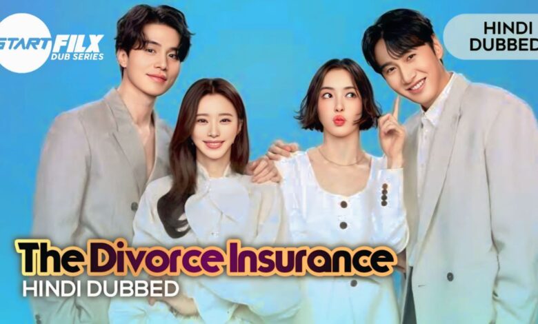 The Divorce Insurance (HINDI DUBBED) | STARFILX | complete 1 The Divorce Insurance