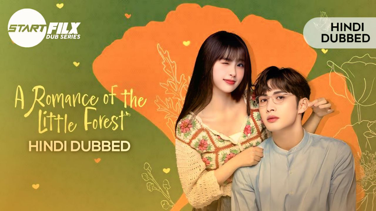 A Romance of the Little Forest (HINDI DUBBED) | STARFILX | complete