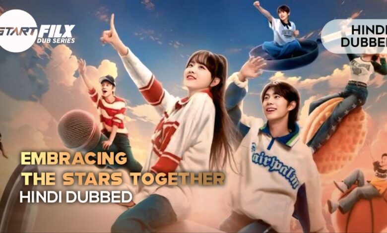Embracing the Stars Together (HINDI DUBBED) | STARFILX | complete | 1 Embracing the Stars Together (HINDI DUBBED) | STARFILX | complete |