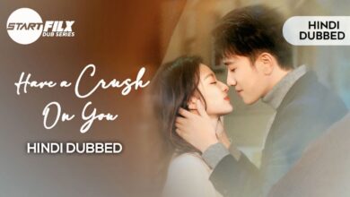 Have a Crush on You (HINDI DUBBED) | STARFILX | complete