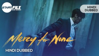 Mercy for None (HINDI DUBBED) | STARFILX | complete