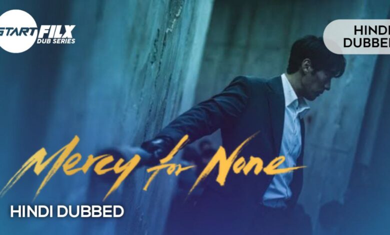 Mercy for None (HINDI DUBBED) | STARFILX | complete 1 Mercy for None (HINDI DUBBED) | STARFILX | complete