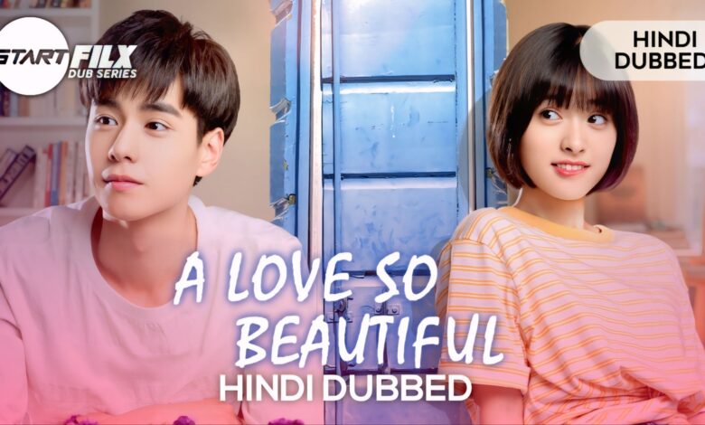 A Love So Beautiful (HINDI DUBBED) | STARFILX | complete | 1 photo 2025 07 13 21 22 54