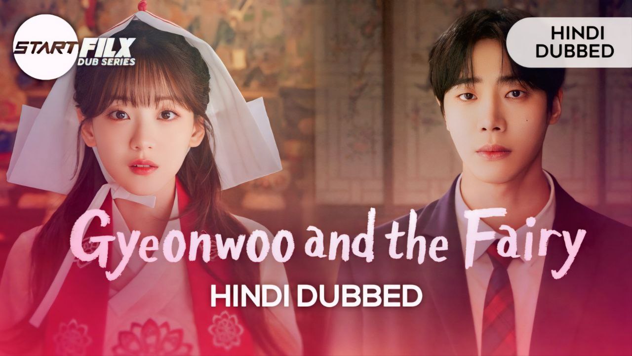 Gyeonwoo and the Fairy (HINDI DUBBED) | STARFILX | complete