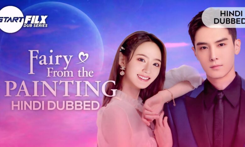 Fairy from the Painting (HINDI DUBBED) | STARFILX | COMPLETE 1 Fairy from the Painting (HINDI DUBBED) | STARFILX | COMPLETE