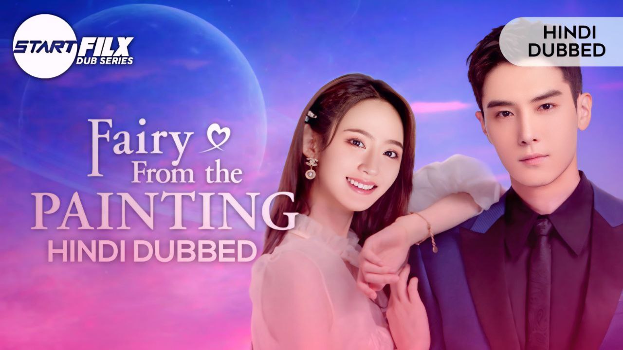 Fairy from the Painting (HINDI DUBBED) | STARFILX | COMPLETE