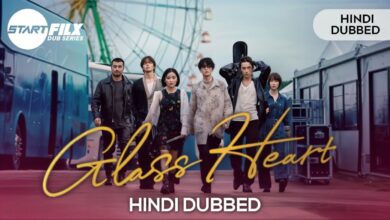 Glass Heart (HINDI DUBBED) | STARFILX | COMPLETE