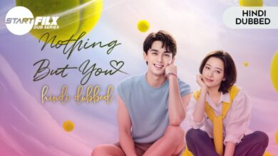 Nothing but You (HINDI DUBBED) | STARFILX | complete 8 Nothing but You (HINDI DUBBED) | STARFILX | complete