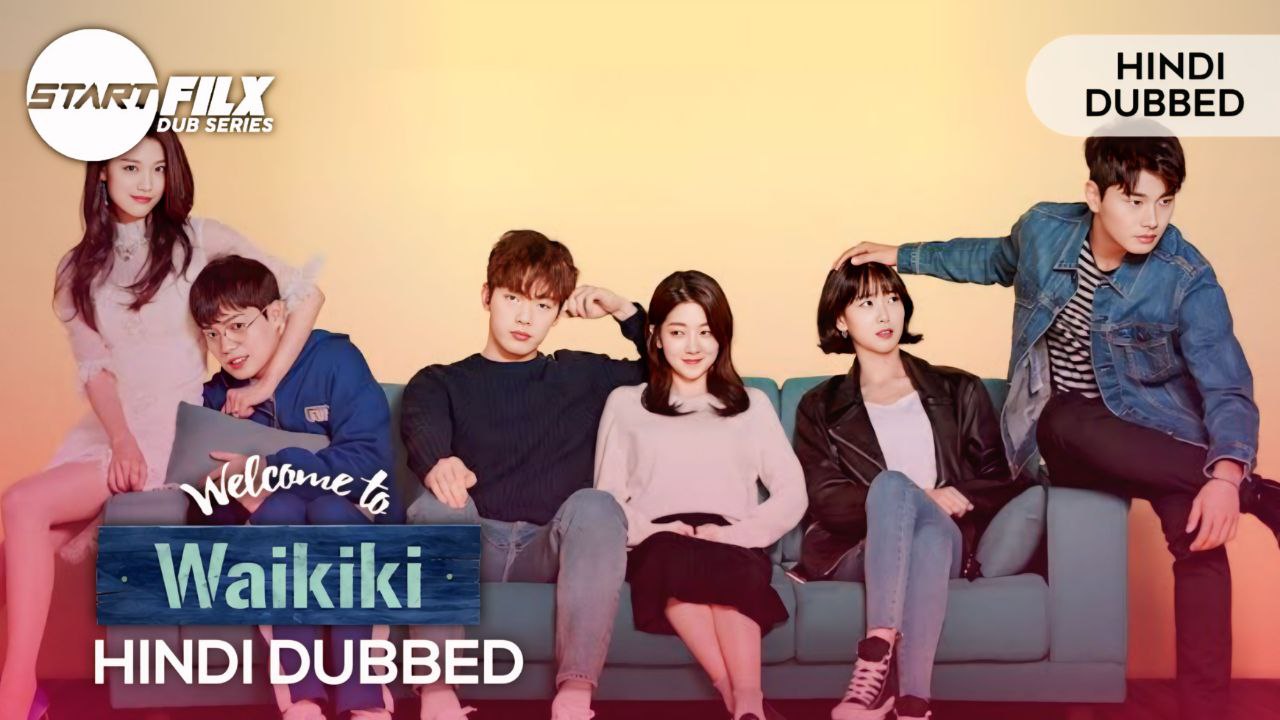 Welcome to Waikiki (HINDI DUBBED) | STARFILX | ep1-8 add 2 Welcome to Waikiki (HINDI DUBBED) | STARFILX |