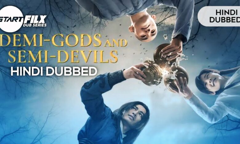 Demi-Gods and Semi-Devils (HINDI DUBBED) | STARFILX | complete 1 Demi-Gods and Semi-Devils (HINDI DUBBED) | STARFILX | complete