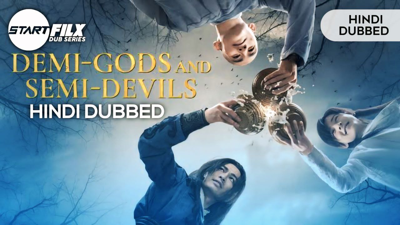 Demi-Gods and Semi-Devils (HINDI DUBBED) | STARFILX | complete 2 Demi-Gods and Semi-Devils (HINDI DUBBED) | STARFILX | complete