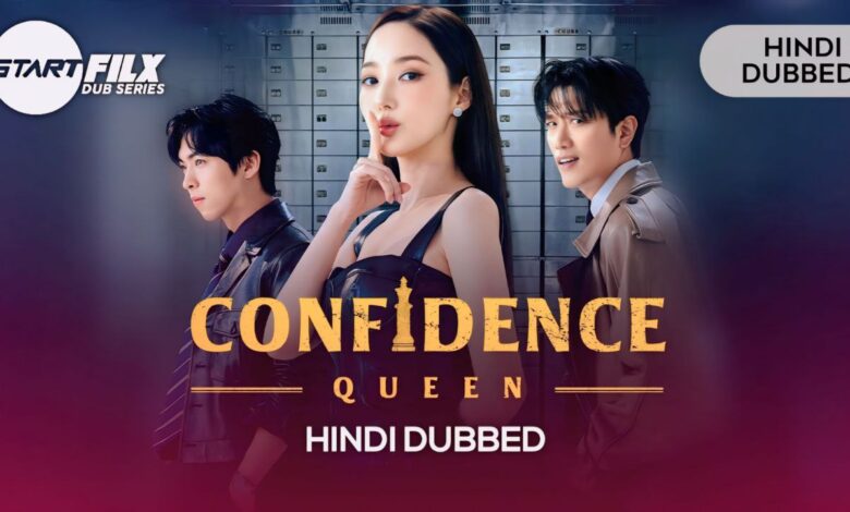 Confidence Queen (HINDI DUBBED) STARFILX complete